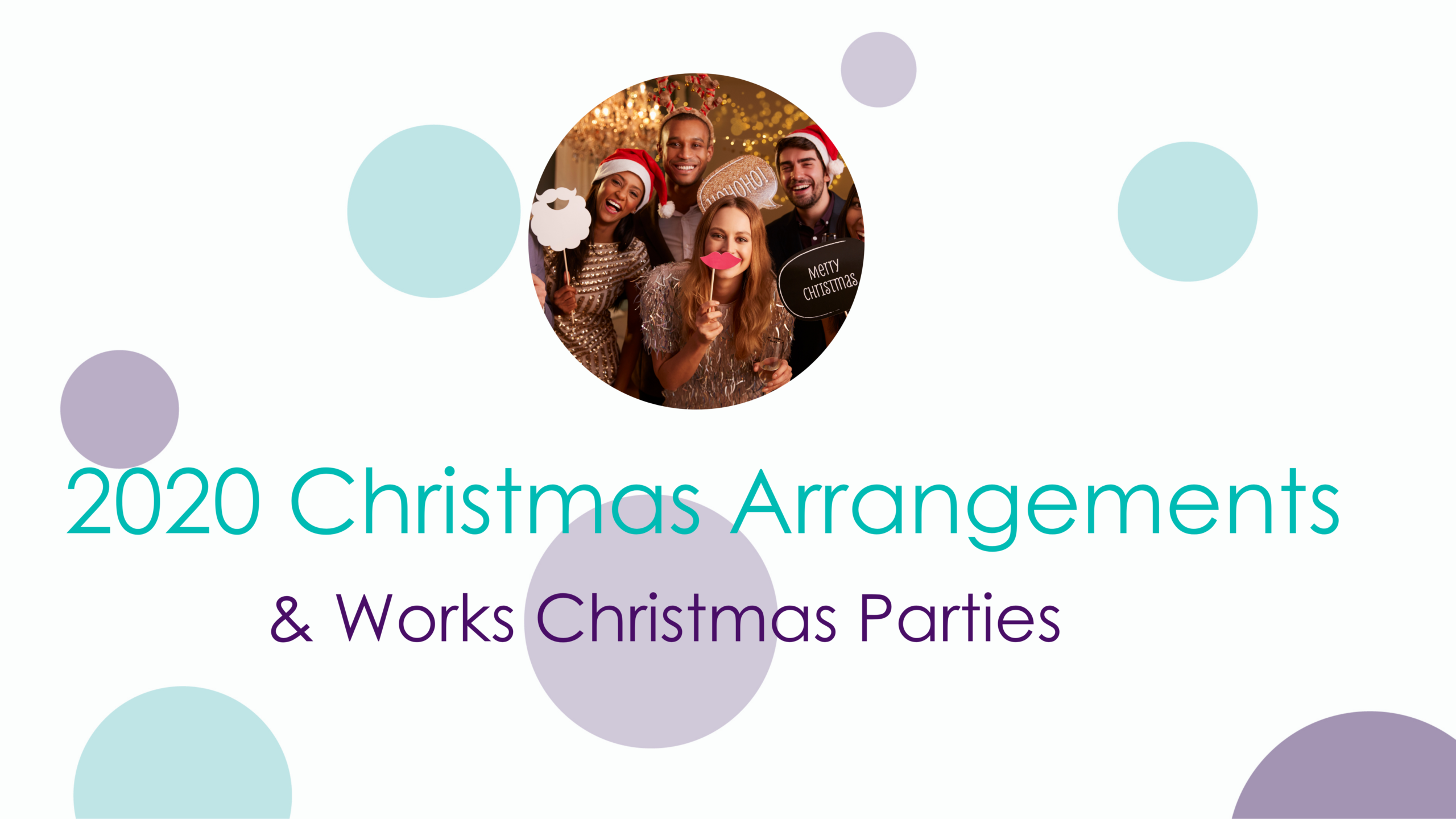 2020 Christmas arrangements and works Christmas parties