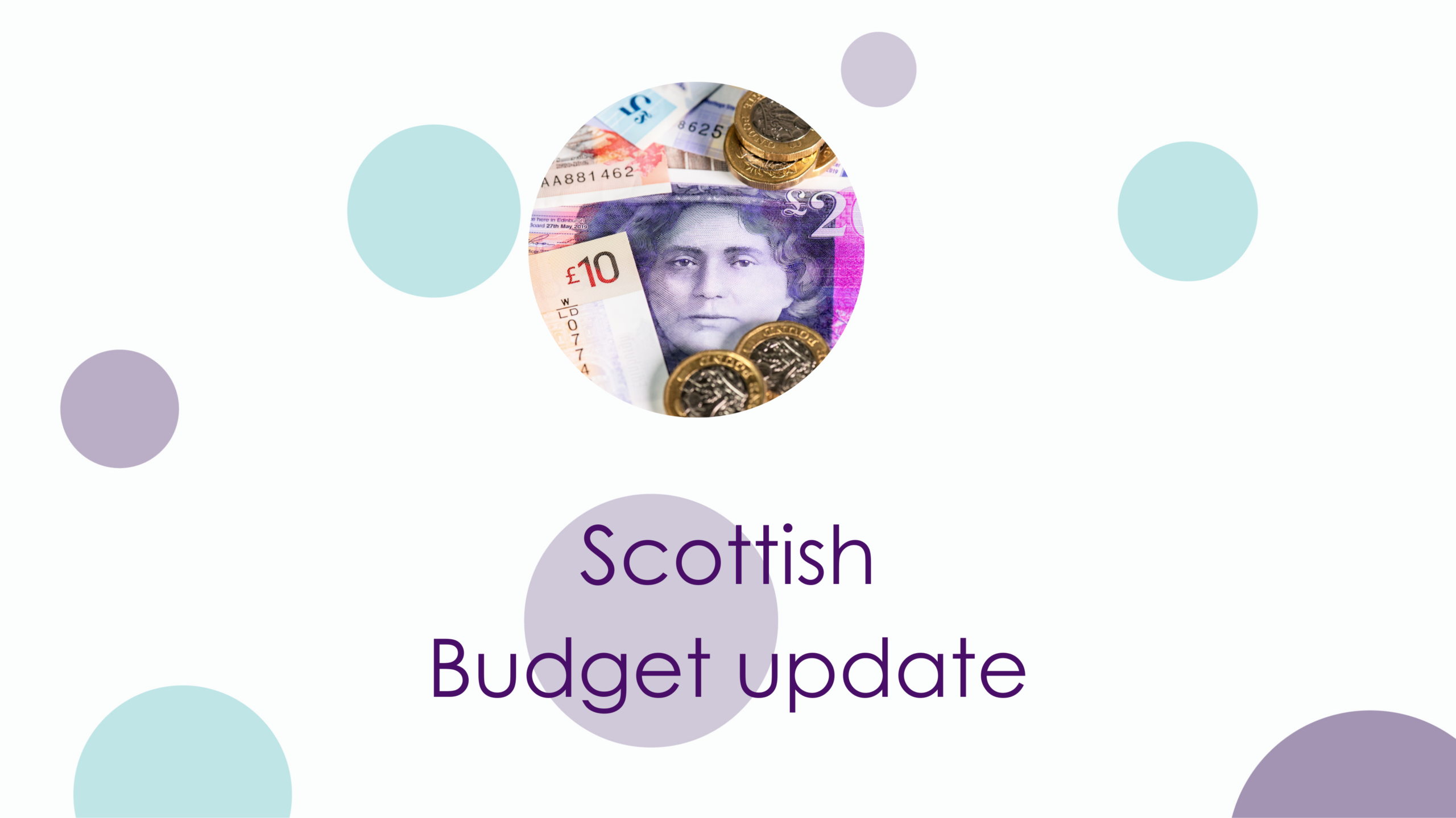 Scottish Budget Update