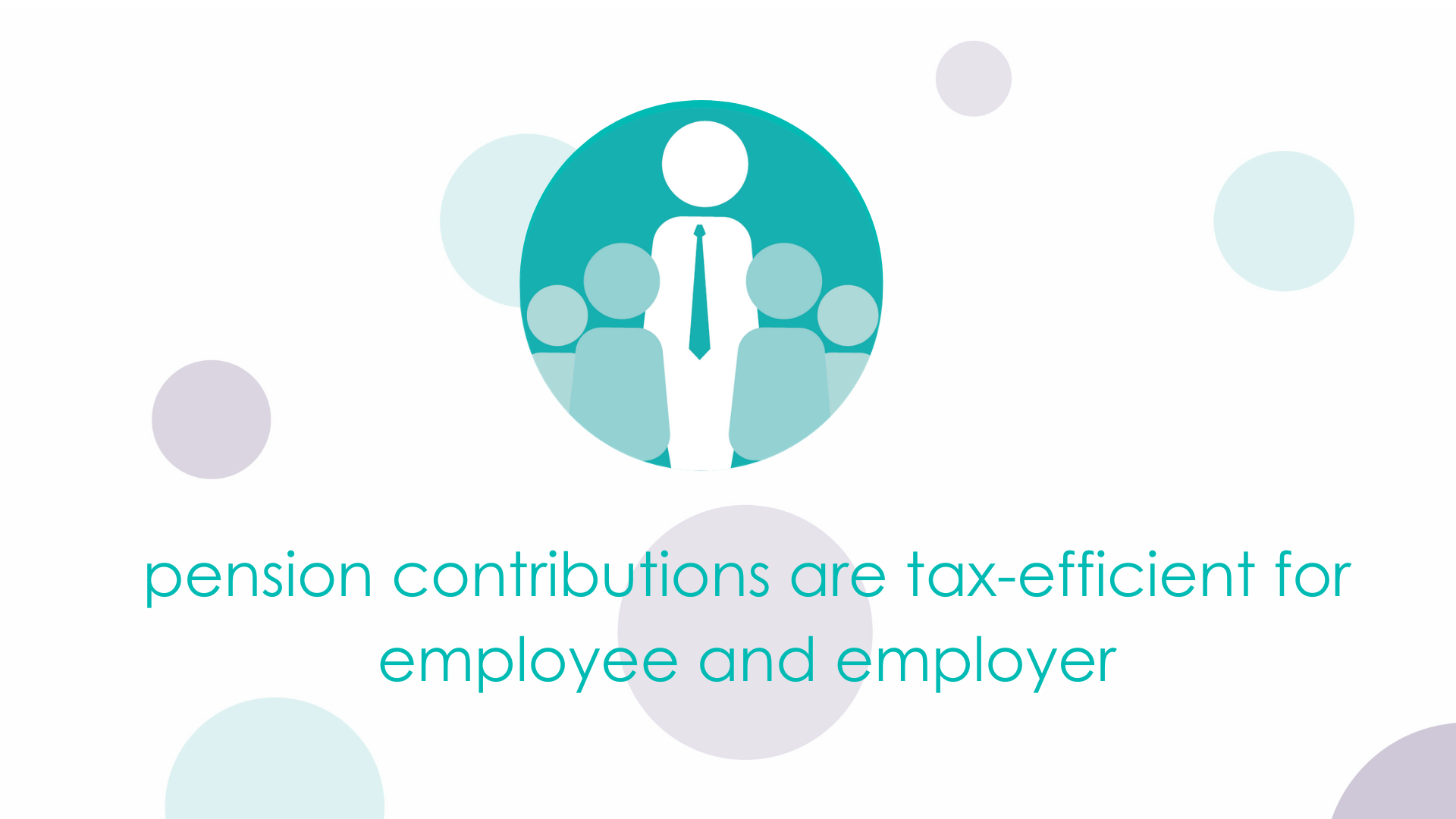 pension contributions are tax-efficient for employee and employer