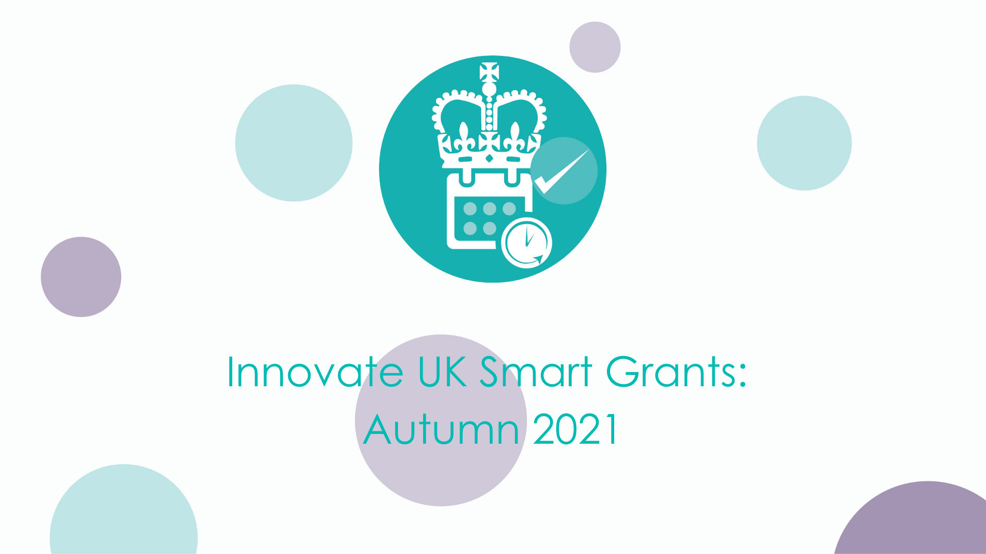 Innovate UK Smart Grants: Autumn 2021