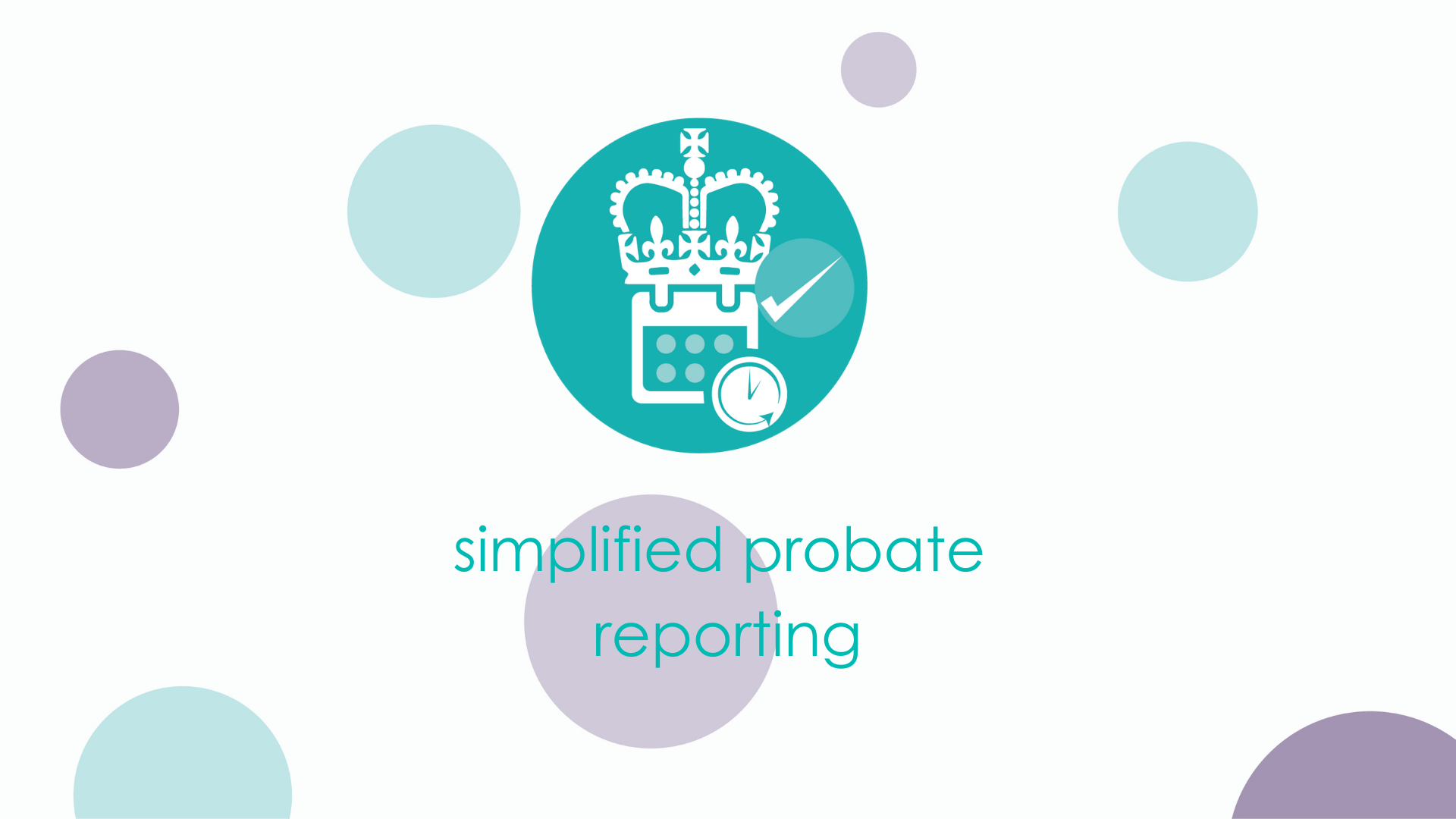 simplified probate reporting