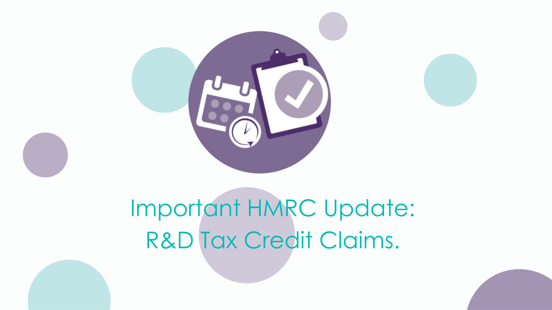 Important HMRC Update: R&D Tax Credit Claims