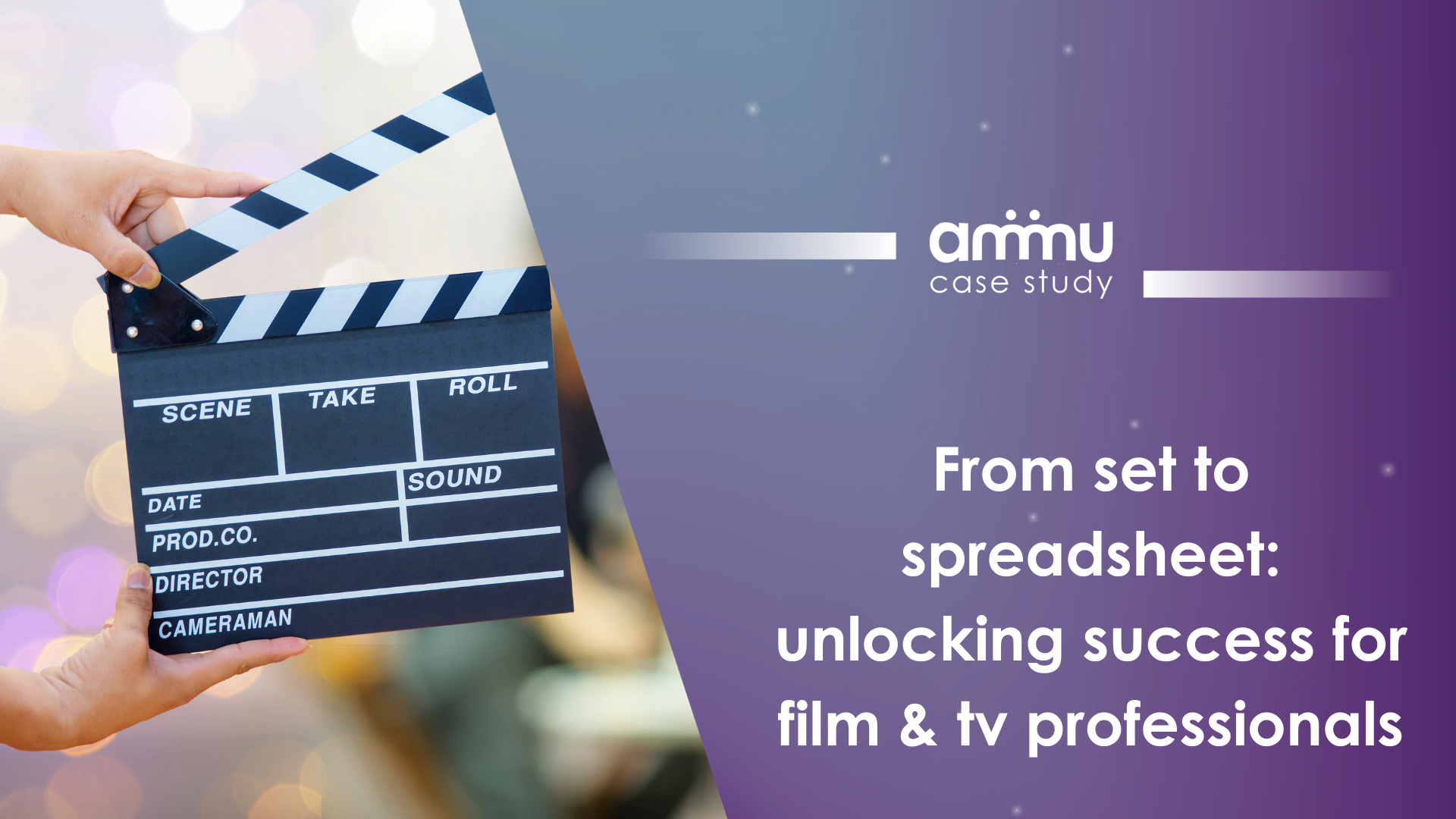 from set to spreadsheet: unlocking success for film & tv professionals