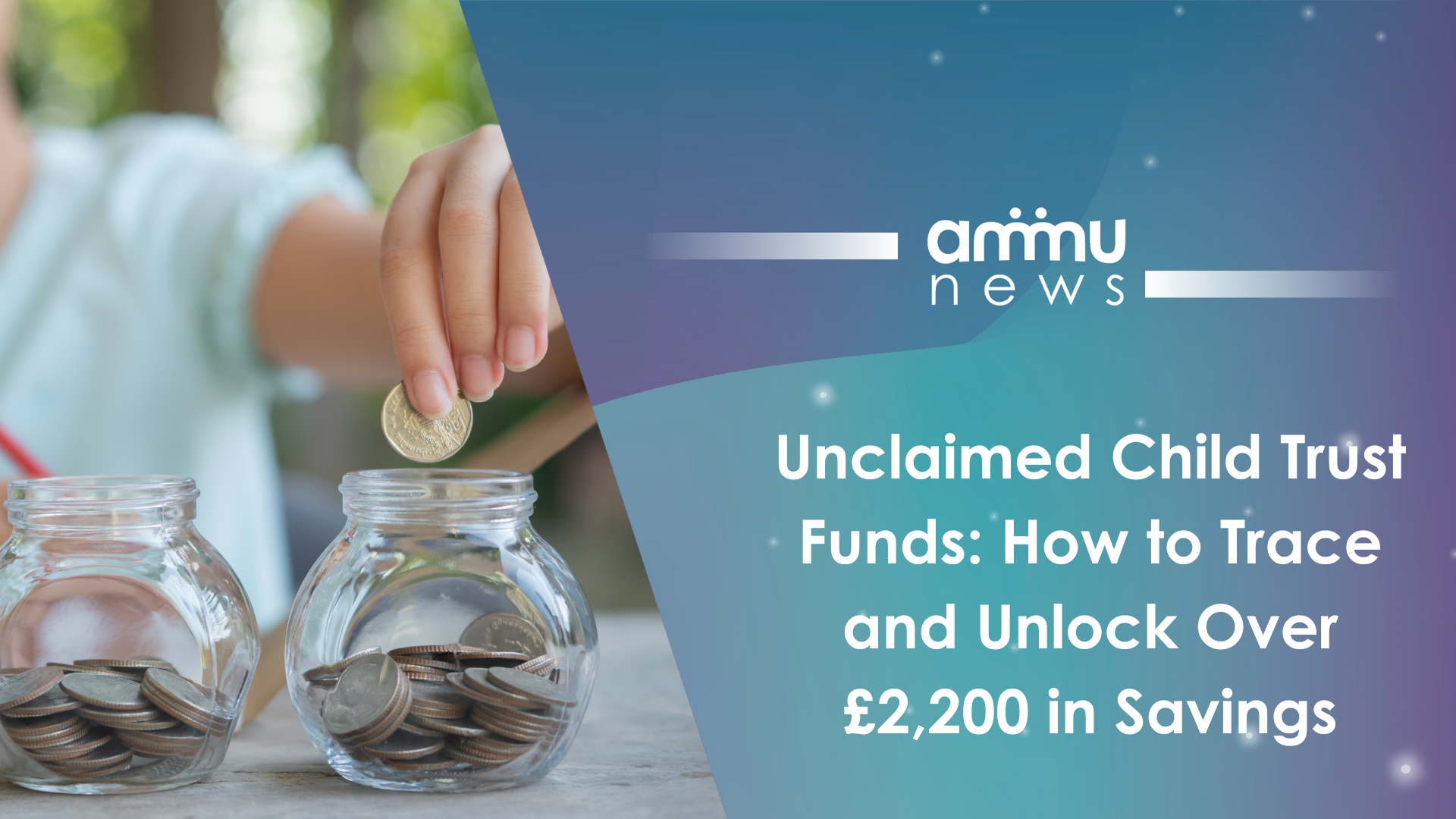 Unclaimed Child Trust Funds: How to Trace and Unlock Over £2,200 in Savings