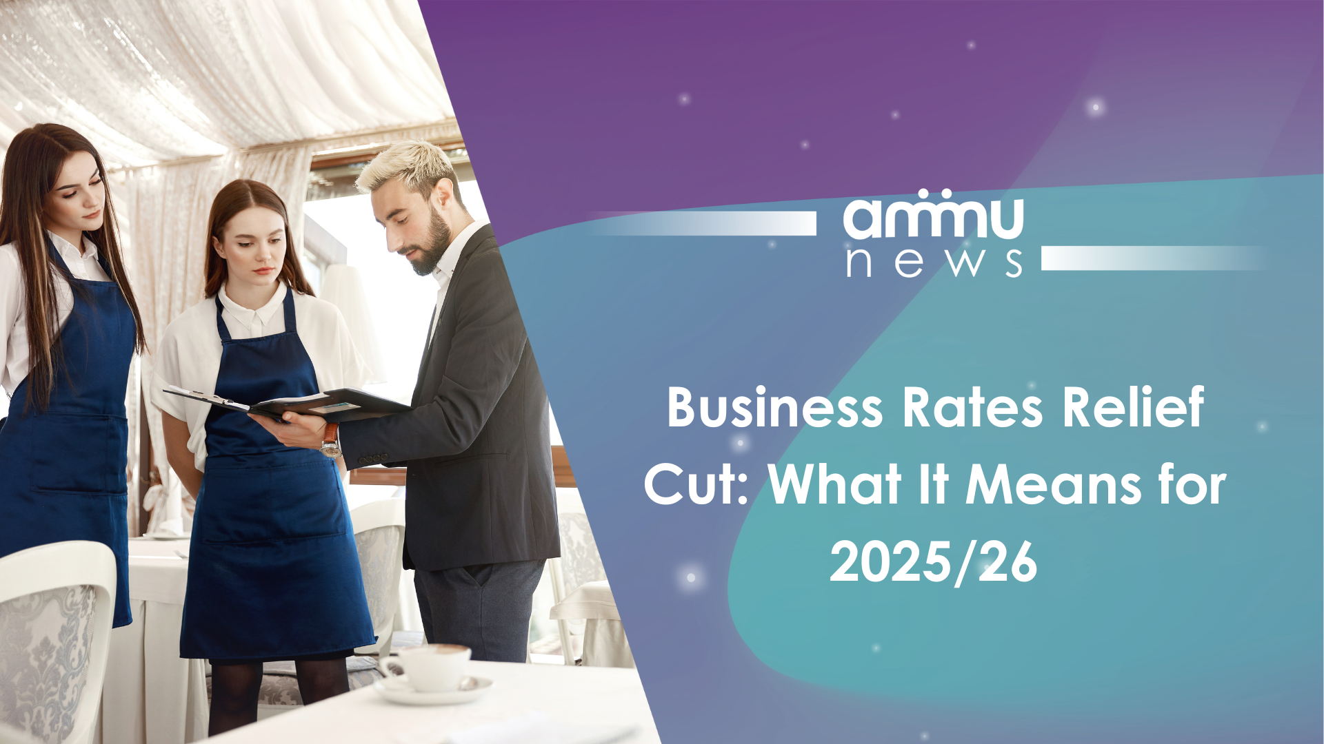 Business Rates Relief Cut: What It Means for 2025/26