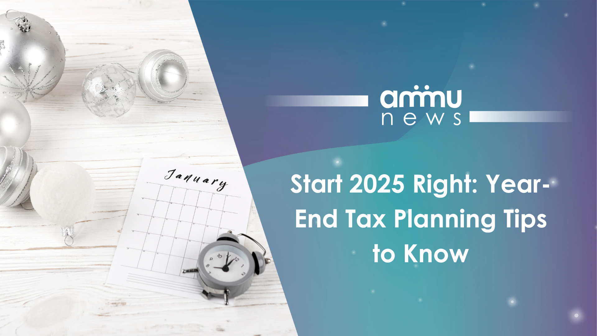 Start 2025 Right: Year-End Tax Planning Tips to Know