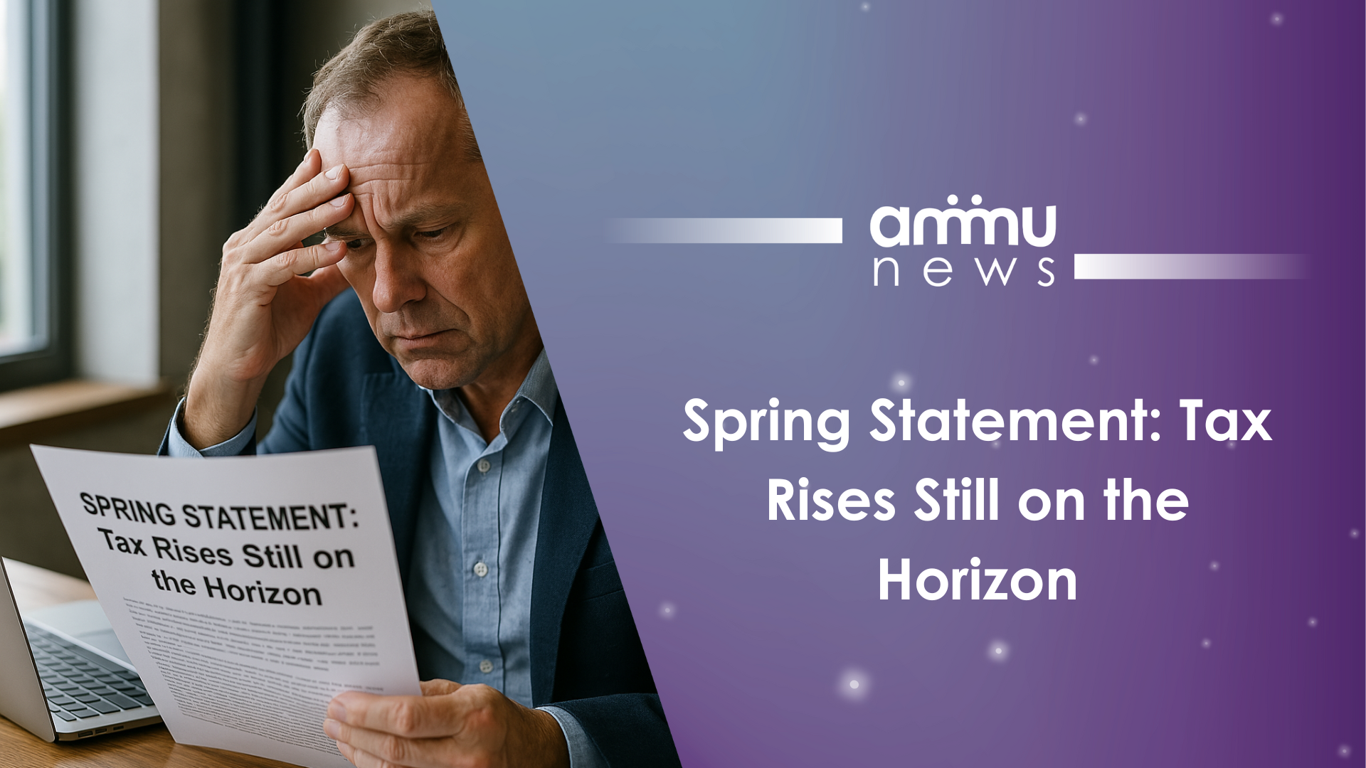Spring Statement: Tax Rises Still on the Horizon