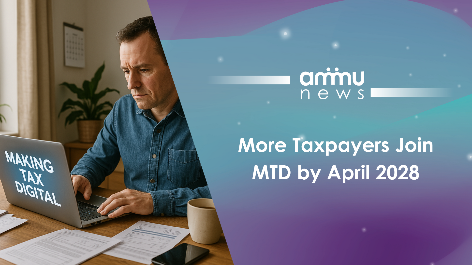 More Taxpayers Join MTD by April 2028