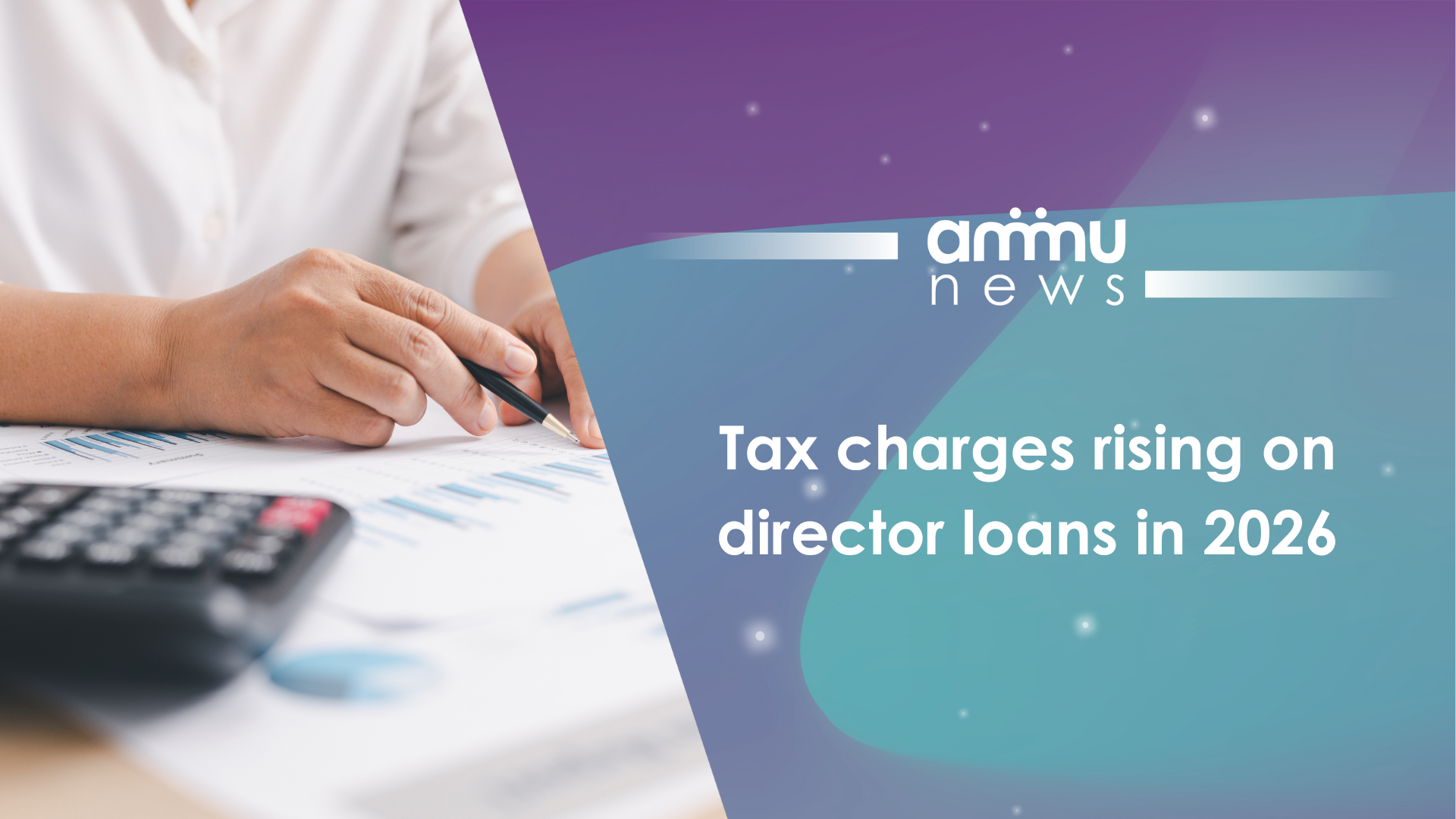 Tax charges rising on director loans in 2026