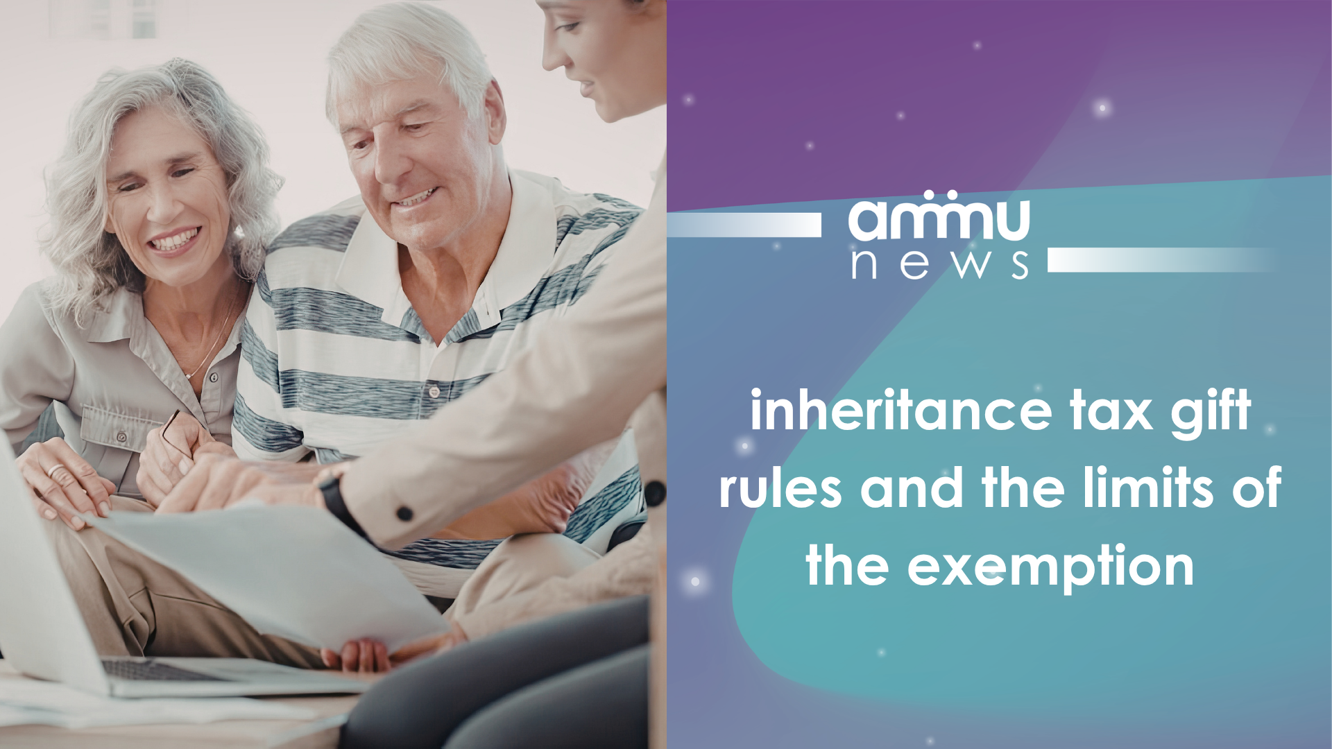 Inheritance Tax Gift Rules and the Limits of the Exemption