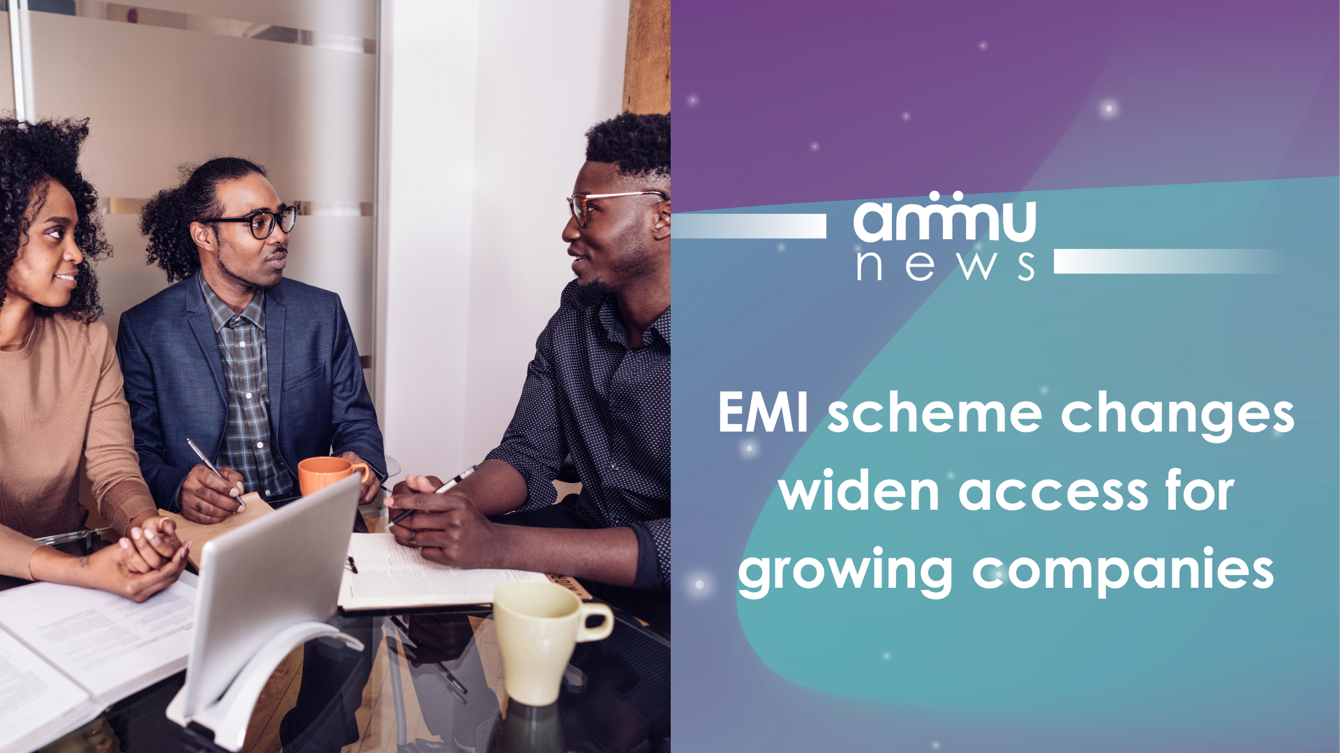 EMI scheme changes widen access for growing companies